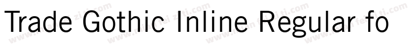Trade Gothic Inline Regular font字体转换